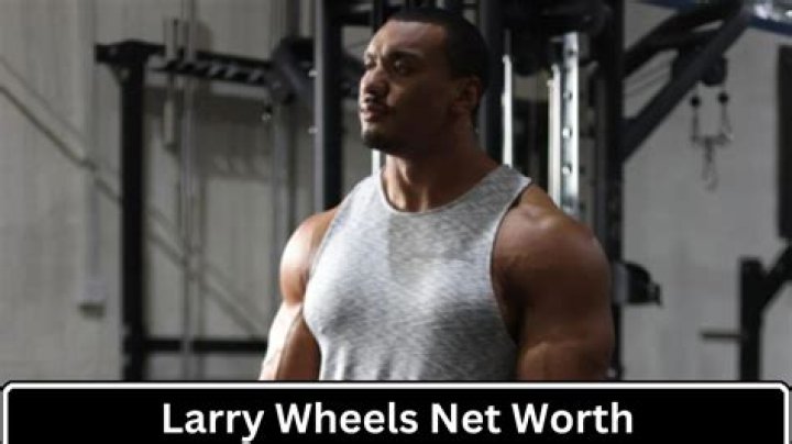 Larry Wheels Net Worth 2023: Revealed with Proof